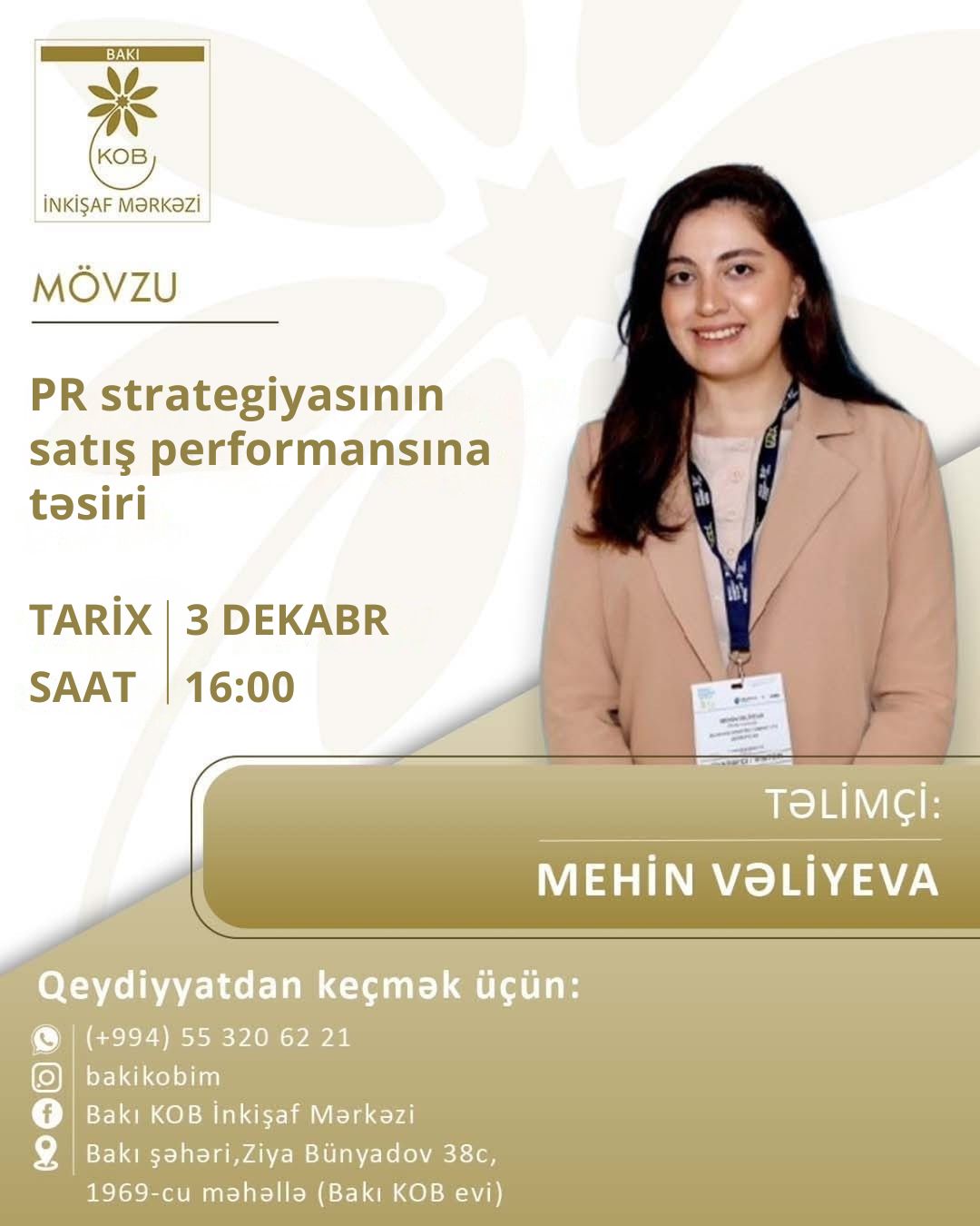 PR strategiyasının satış performansına təsiri mövzusunda praktiki təlim keçiriləcək.