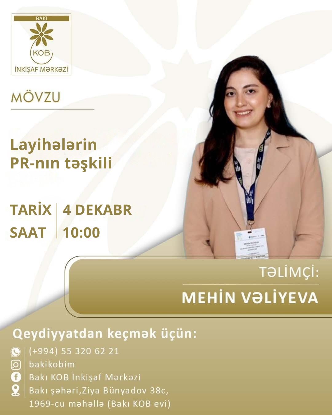 Layihələrin PR-nın təşkili mövzusunda praktiki təlim keçiriləcək.