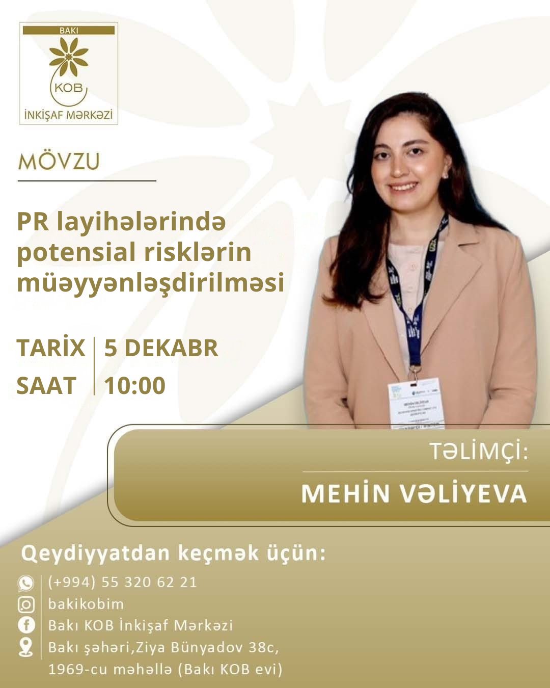 PR layihələrində potensial risklərin müəyyənləşdirilməsi mövzusunda praktiki təlim keçiriləcək.