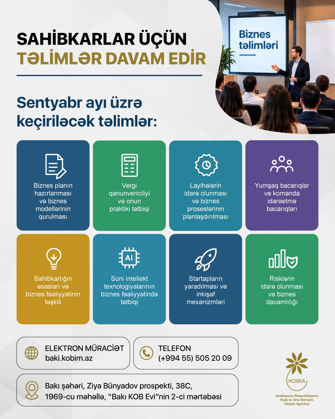 Sahibkarlar təlimlər barədə məlumatı KOBİA-nın saytından öyrənə bilərlər.