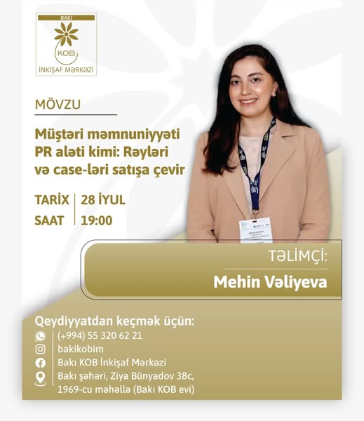 "Müştəri məmnuniyyəti PR aləti kimi: Rəyləri və case-ləri satışa çevir" mövzusunda praktiki təlim keçiriləcək.