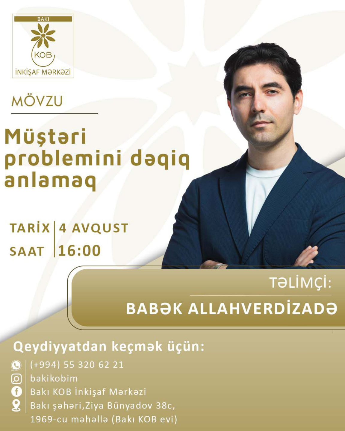 "Müştəri problemini dəqiq anlamaq" mövzusunda praktiki təlim keçiriləcək.