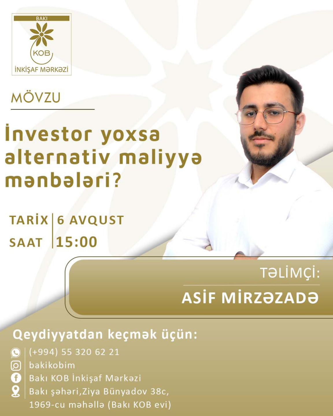 "İnvestor yoxsa alternativ maliyyə mənbələri" mövzusunda praktiki təlim keçiriləcək.
