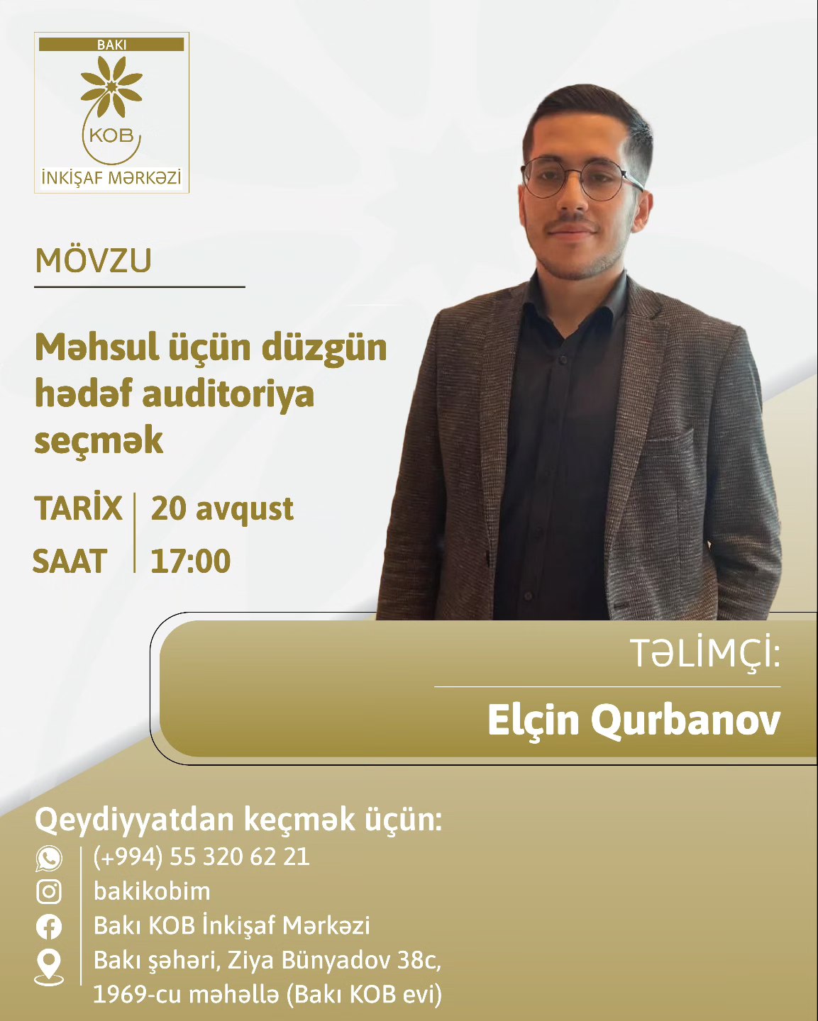"Məhsul üçün düzgün hədəf auditoriya seçmək" mövzusunda praktiki təlim keçiriləcək.
