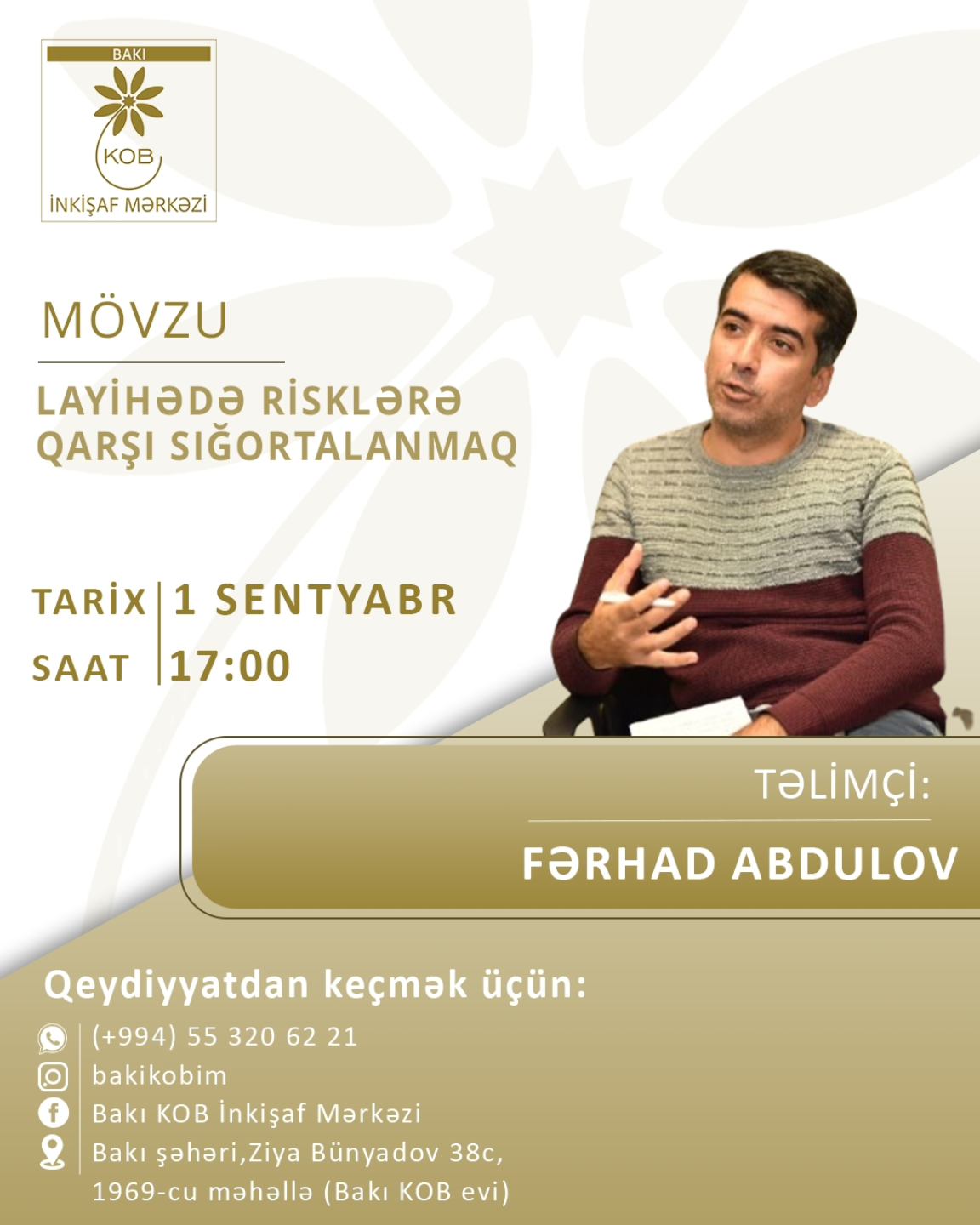 "Layihədə risklərə qarşı sığortalanmaq" mövzusunda praktiki təlim keçiriləcək.