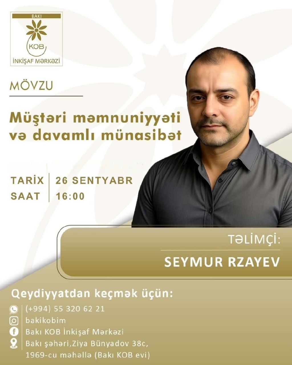 Müştəri məmnuniyyəti və davamlı münasibət mövzusunda praktiki təlim keçiriləcək.