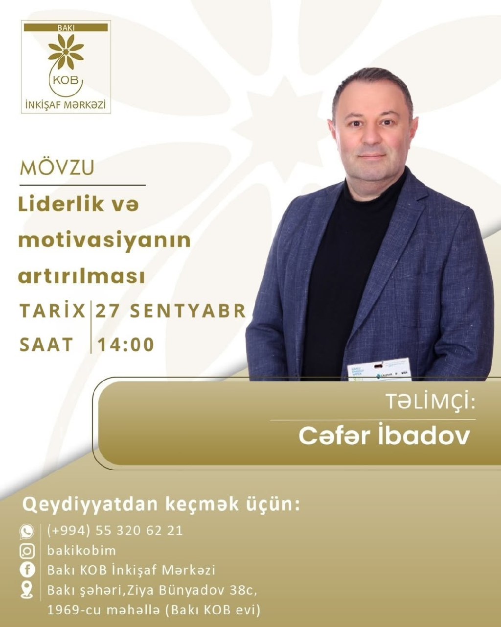 Liderlik və motivasiyanın artırılması mövzusunda praktiki təlim keçiriləcək.