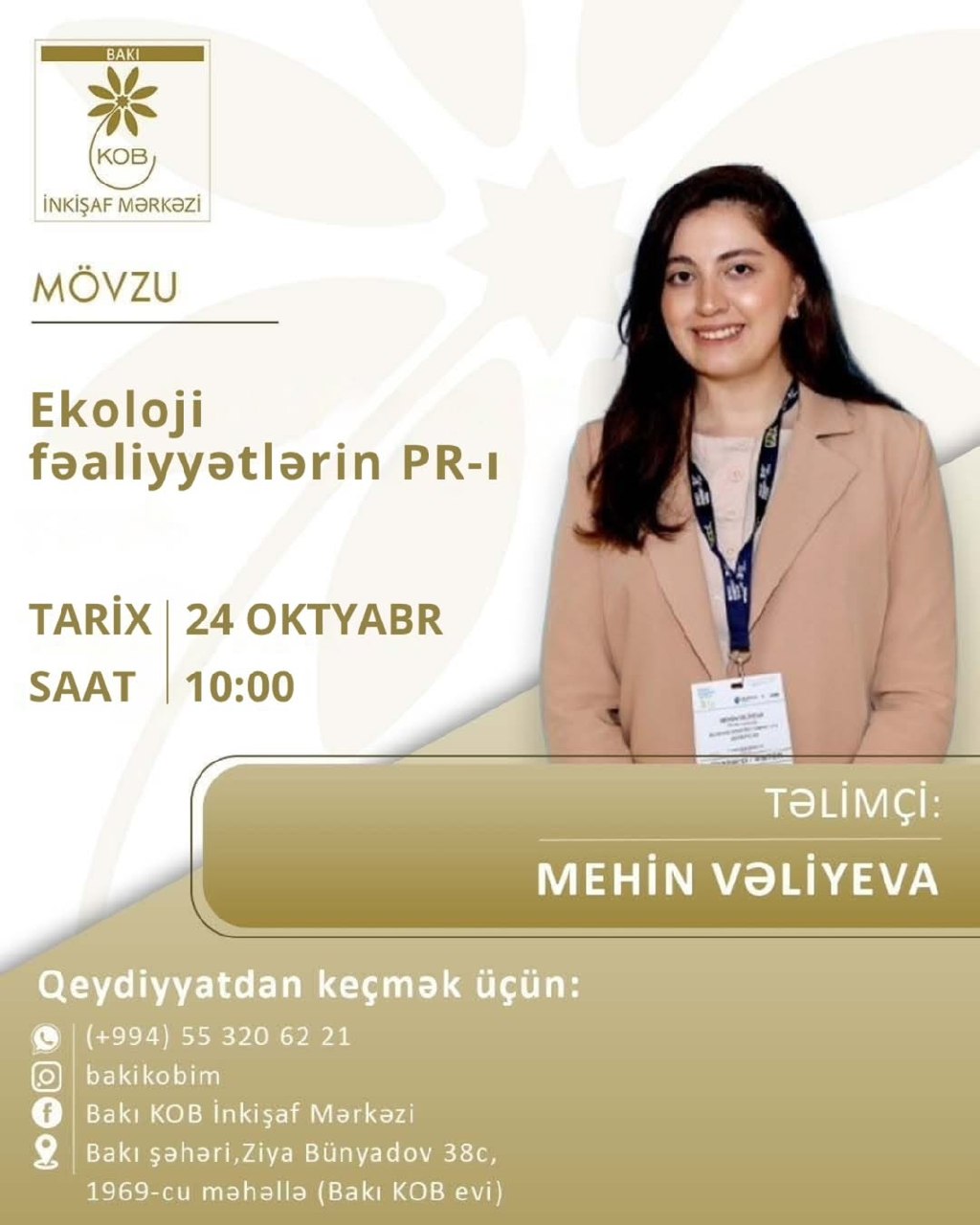 Ekoloji fəaliyyətlərin PR-ı mövzusunda praktiki təlim keçiriləcək.