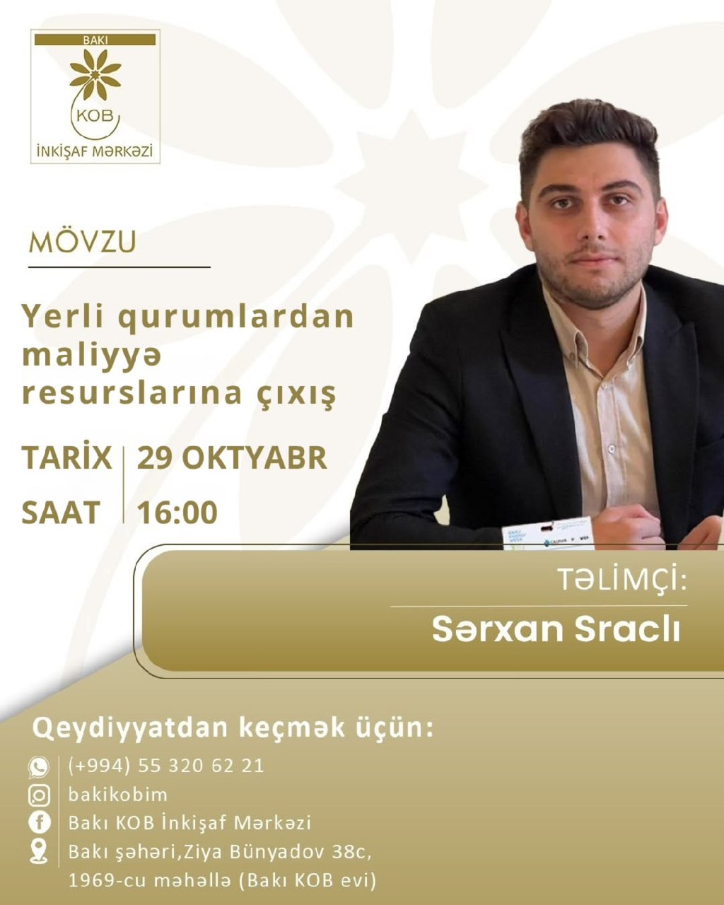 Yerli qurumlardan maliyyə resurslarına çıxış mövzusunda praktiki təlim keçiriləcək.
