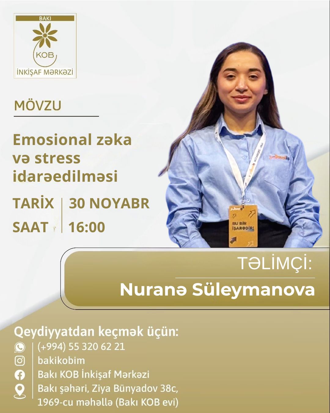 Emosional zəka və stress idarəedilməsi mövzusunda praktiki təlim keçiriləcək.